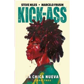 Kick-Ass La Chica Nueva Vol 3
